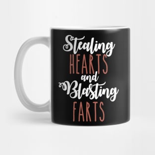 Stealing Hearts & Blasting Farts Mug